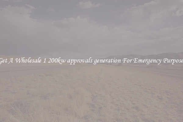 Get A Wholesale 1 200kw approvals generation For Emergency Purposes