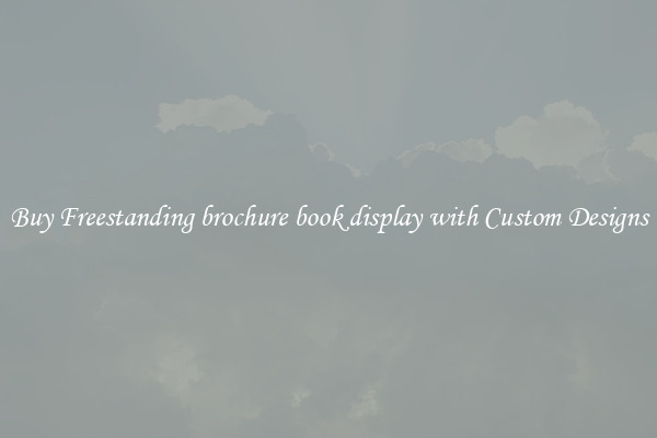 Buy Freestanding brochure book display with Custom Designs