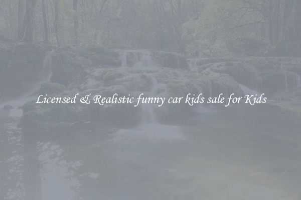 Licensed & Realistic funny car kids sale for Kids