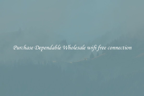 Purchase Dependable Wholesale wifi free connection
