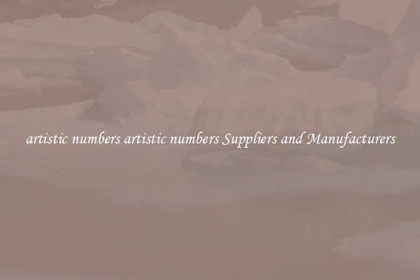artistic numbers artistic numbers Suppliers and Manufacturers