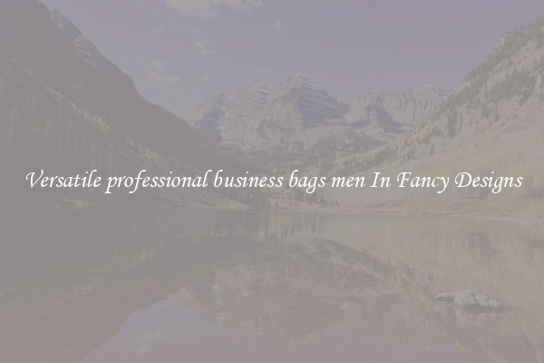 Versatile professional business bags men In Fancy Designs