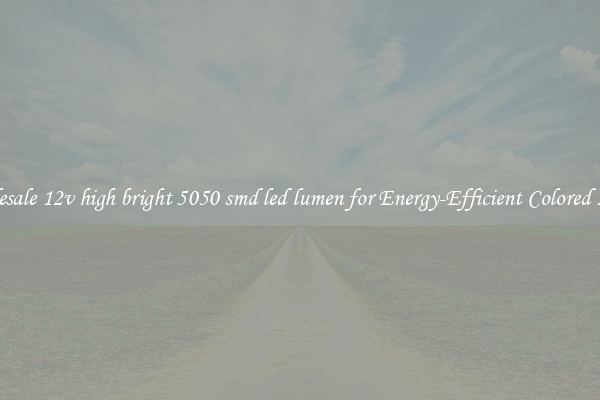 Wholesale 12v high bright 5050 smd led lumen for Energy-Efficient Colored Lights