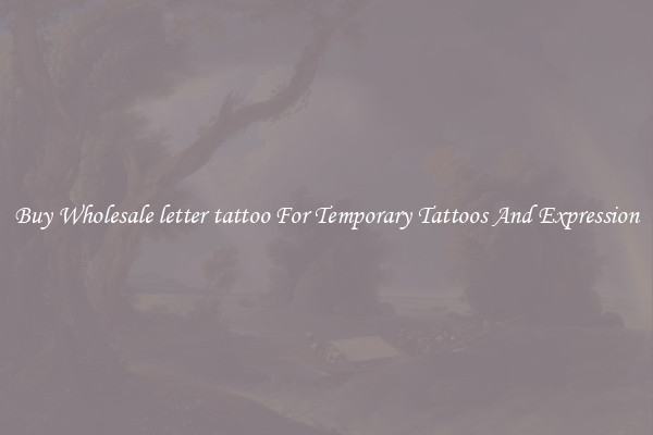 Buy Wholesale letter tattoo For Temporary Tattoos And Expression