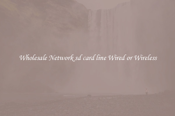 Wholesale Network sd card line Wired or Wireless