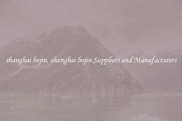 shanghai bojin, shanghai bojin Suppliers and Manufacturers